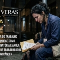 Justiça do Trabalho reconhece como discriminatória e anula demissão de trabalhadora com câncer
